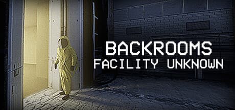 Backrooms: Facility Unknown — 未知からの脱出