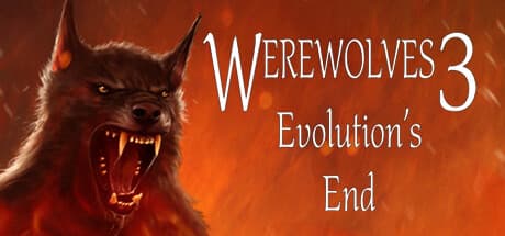 Werewolves 3: Evolution's End - テキストベースのエピック