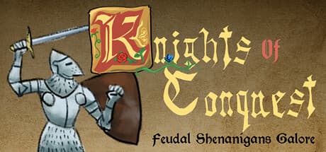 Knights of Conquest: Feudal Shenanigans Galore - 王国を統治せよ