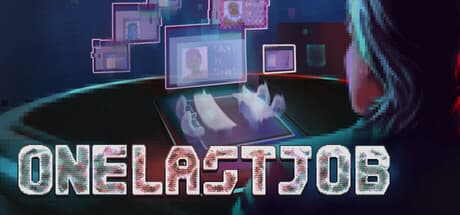 One Last Job — ディストピアの未来で一流のフィクサーになろう