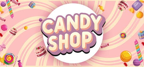 Candy Shop Simulator: Craft Your Sweet Empire