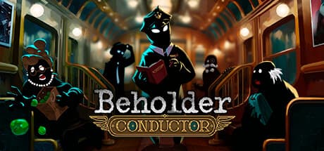 Beholder: Conductor - あなたの列車、あなたのルール
