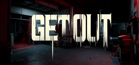 Get Out — Cooperative Psychological Horror Survival