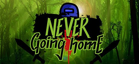 NeverGoingHome: Intense Roguelike Action Awaits