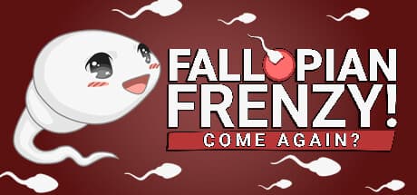 Fallopian Frenzy! Come Again？：終わらないスイマーアドベンチャー