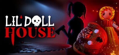 Lil Doll House: Survive a Twisted Child's Deadly Revenge