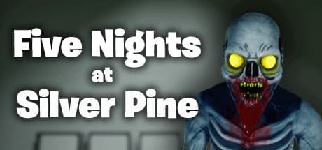 Five Nights at Silver Pine:夜勤を生き延びろ