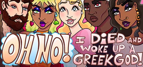 Oh No! I Died and Woke Up a Greek God!: Olympus Romance Adventure