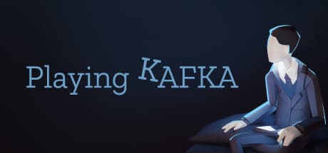 Playing Kafka: An Absurdist Adventure of Guilt and Alienation