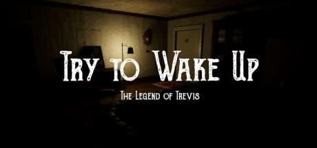 Try to Wake Up : The Legend of Trevis — シュールな迷宮と間違い探しアドベンチャー