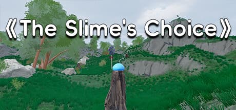 Slime's Choice: The Slime's Choice - Monster Fighting Adventure