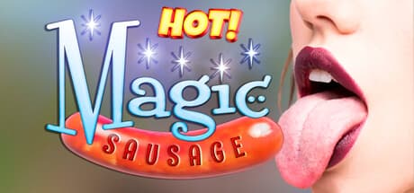 HOT MAGIC SAUSAGE — A Steamy Backyard Encounter
