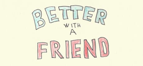 Better With A Friend: 懐かしさを誘う協力型パズルゲーム