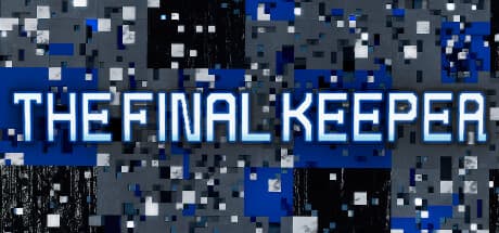The Final Keeper：終末世界を生き抜く最後の守護者