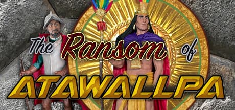 The Ransom of Atawallpa – Inca Treasure Hunt Adventure