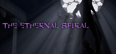 The Ethernal Spiral – Master the Time Loop in Soulslike Combat