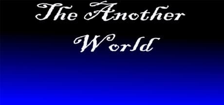 The Another World: Solve Puzzles and Battle Monsters in an Open World