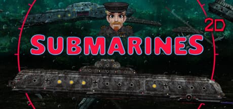 SUBMARINES 2D: Dive into WWII Underwater Combat