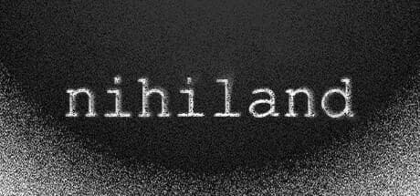 Nihiland: Journey into the Unknown