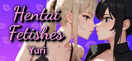 Hentai Fetishes: Yuri - Break Bricks, Uncover Art