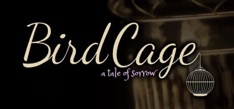 Birdcage: A Tale of Sorrow - 閉じ込められたアパートで謎を解き明かせ