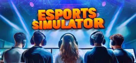 ESports Simulator — Build Your Dream Esports Dynasty
