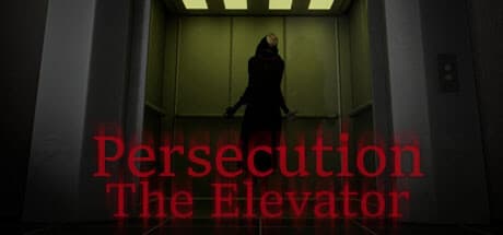 Persecution - The Elevator: A 15-Minute Horror Mystery