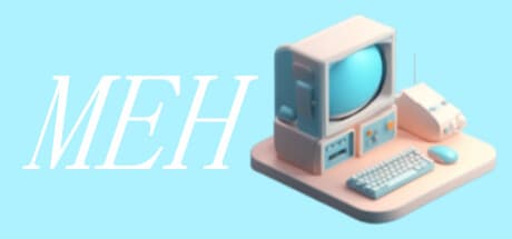 [2.0.3] MEH：クリックしてレトロPCコレクションを完成させよう