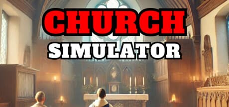 Church Simulator: Manage Your Flock and Faith