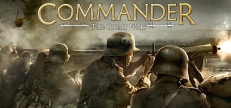 Commander: The Great War - 第一次世界大戦を勝利に導く戦略