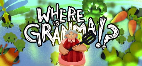 Where Is Granma!?: おばあちゃんはどこ!?ミュータント野菜との戦い