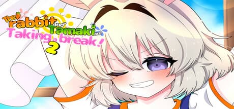 The rabbit and Tamaki are Taking a break!2:ほのぼの日常スローライフ