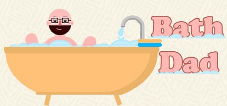 BathDad: Feed Dad and Unlock New Outfits