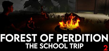 Forest of Perdition 2: The School Trip - Uncover Dark Secrets