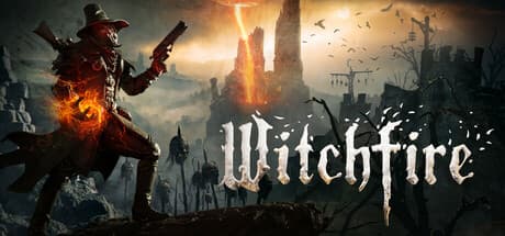 Witchfire:ペインキラー&ブルートストーム開発者による魂を揺さぶる抽出シューター