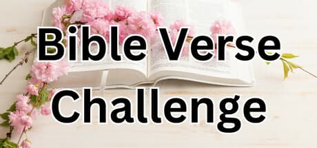 Bible Verse Challenge: Test Your Faith Knowledge