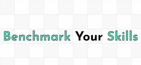 Benchmark Your Skills — With tests to measure and improve cognitive abilities such