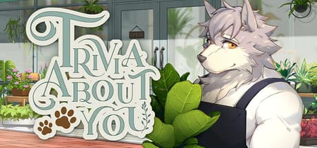 Trivia About You:心温まる日常系恋愛アドベンチャー