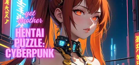 Yet Another Hentai Puzzle: Cyberpunk — Uncensored Puzzle Fun