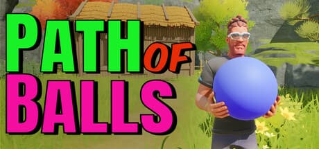 Path Of Balls：神のために聖なる球体を取り戻せ