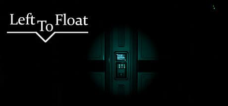 Left to Float:廃船からの脱出
