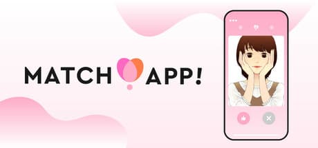 MATCH APP!: Navigate Dating Sim Adventures