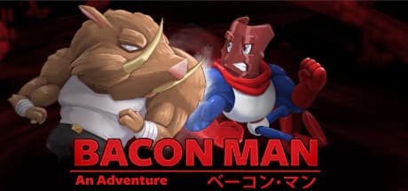 Bacon Man: An Adventure – Clear Your Name and Reclaim the Meat Throne!