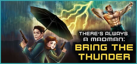 There's Always a Madman: Bring the Thunder – Interactive Spy Novel