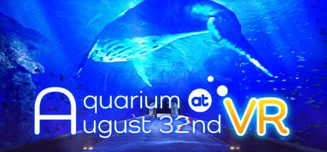Aquarium at August 32nd VR: Anomaly Hunting Walking Simulator