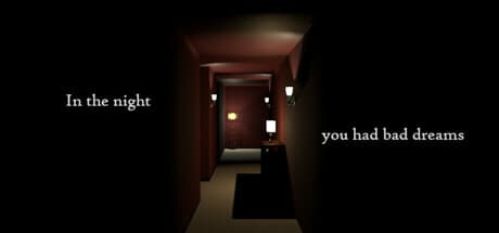 In The Night You Had Bad Dreams: Solve Puzzles in a Shifting Dream House