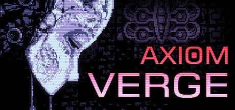 Axiom Verge: Explore a Mysterious Alien World and Break Reality