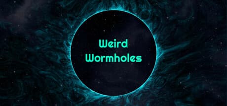Weird Wormholes:宇宙を旅するリラックスしたカジュアル体験