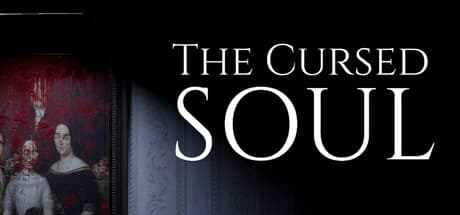 The Cursed Soul: 呪われた魂からの脱出
