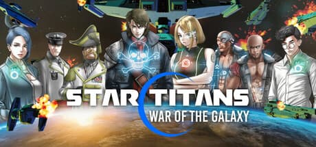 スタータイタン:銀河大戦:宇宙オペラ戦略シミュレーション